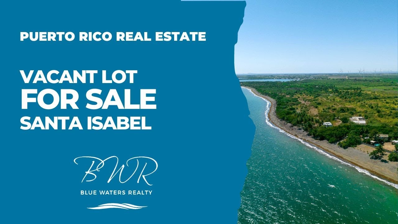 Oceanfront Lot in Santa Isabel, Puerto Rico YouTube
