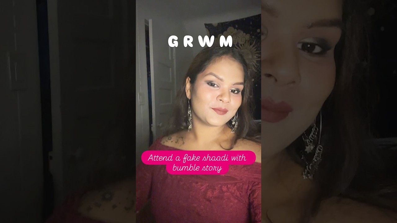 Bumble story While GRWM 