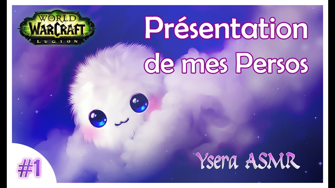 [ASMR 🌙 - français 🇫🇷 ] WoW LEGION | chuchotements / cheminée | Présentation de mes persos