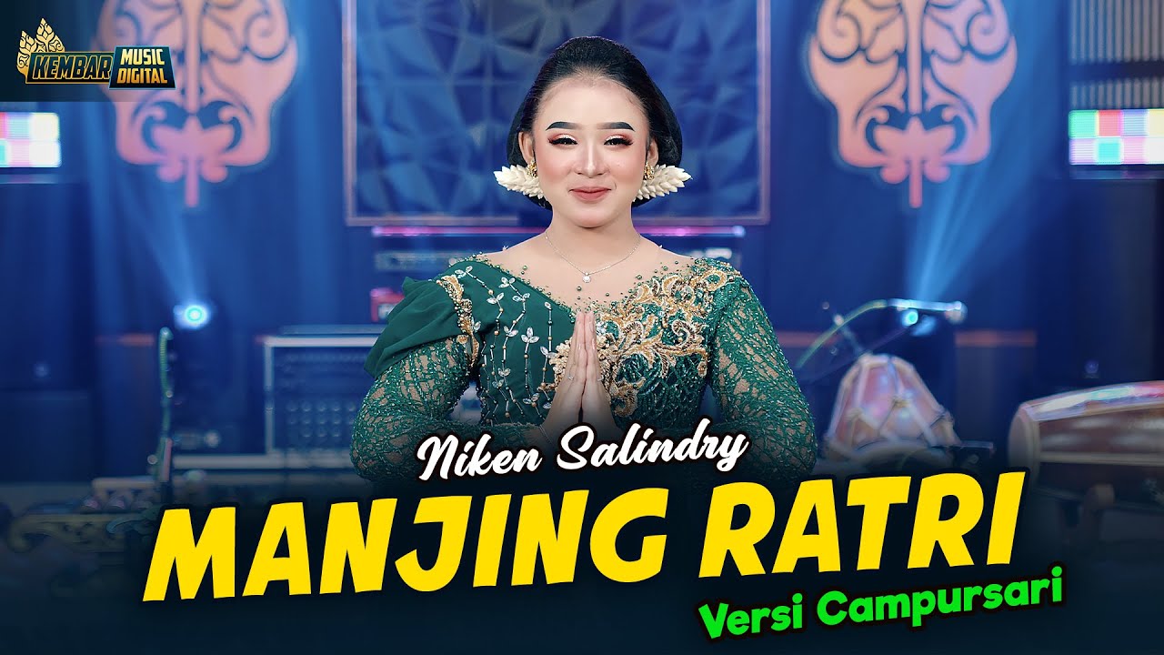 Niken Salindry - Manjing Ratri |Sumunare srengenge wanci sore Kembar Campursari (Official Music V) Niken Salindry - Manjing Ratri |Sumunare srengenge wanci sore Kembar Campursari (Official Music V)