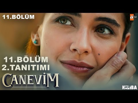 Canevim 11.Bölüm 2. Tanıtımı