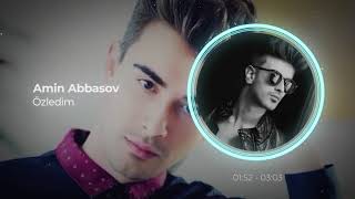 Amin Abbasov - Özledim