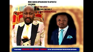 Mike David Apologized To Apostle Johnson Suleman  - Video 1 &amp; Video 2   Combination (Must Listen)