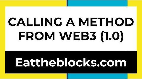 Calling A Smart Contract Method From Web3 (1.0) | Ep 4