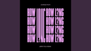 How Long (Jerry Folk Remix)