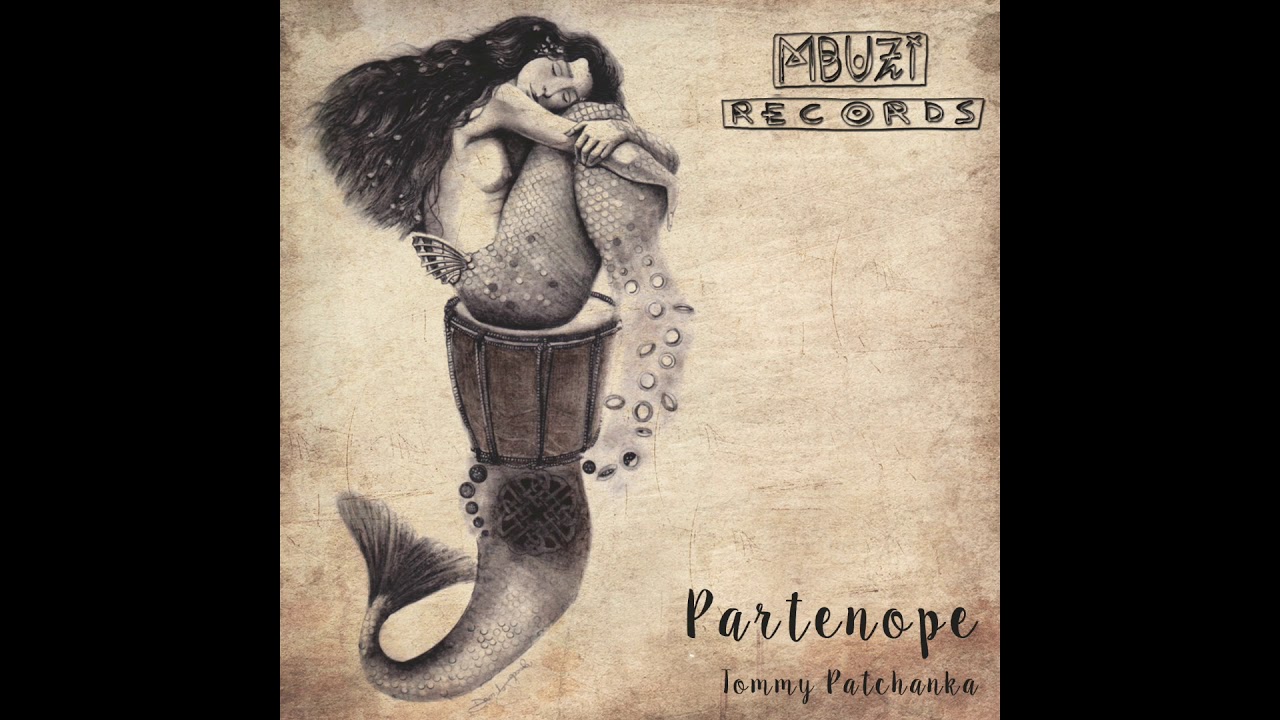 7. Partenope - Tommy Patchanka (Partenope | Mbuzi Records)