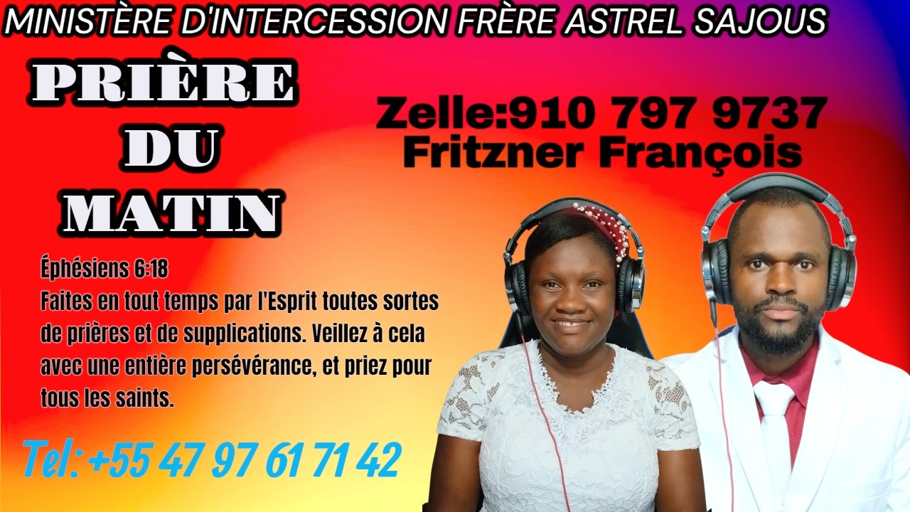 PRIÈRE DU MATIN MERCREDI 25 FÉVRIER 2026 AVEC FRÈRE ASTREL SAJOUS SENYÈ DI YON MO