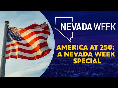 America at 250: A Nevada Week Special