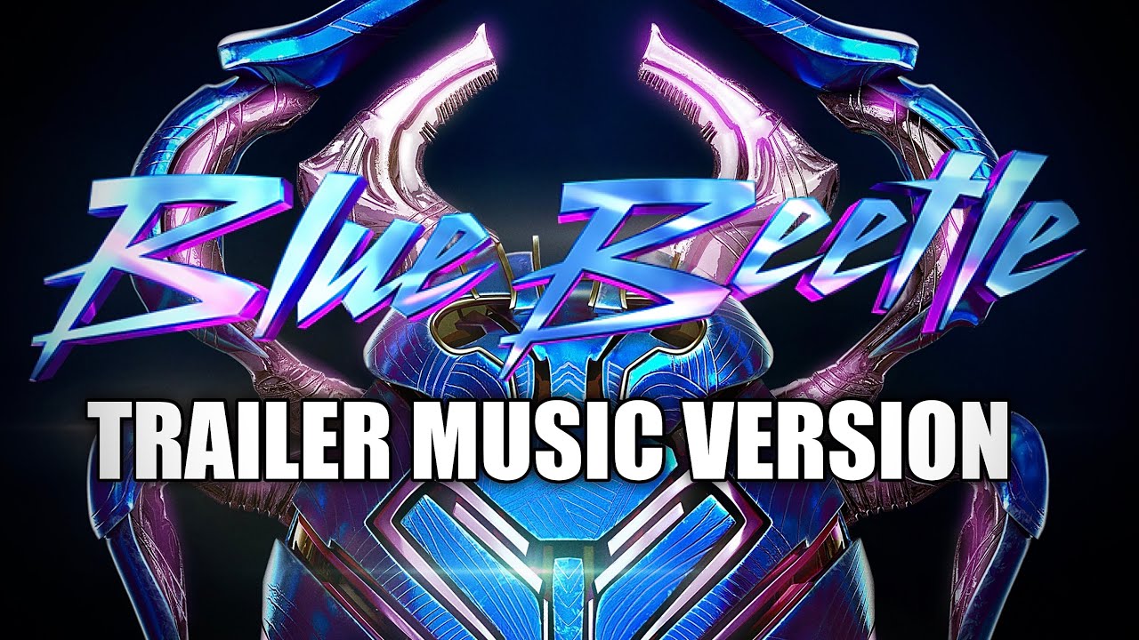 Blue Beetle Official Trailer Music “Just gonna Rock” Version (2023) 