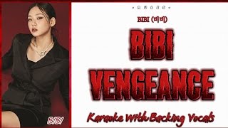 BIBI (비비) BIBI Vengeance (나쁜년) Karaoke With Backing Vocals