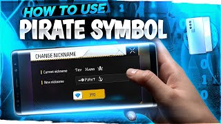 How To Use Pirate Symbol In Free Fire || Best Unique Symbol For Free Fire Name