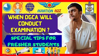 WHEN DGCA WILL CONDUCT MODULE EXAM | SPECIAL TIPS FOR FRESHERS | AVIATIONA2Z © | #Ame #dgca #module