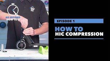 How to HIC Compression | 60 Second Scooter Tips & Tricks
