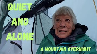 Quiet and Alone- a Mountain Overnight