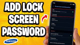 How to Add a Lock Screen Password or Pattern to Samsung Phone Security Settings (Android Phone)