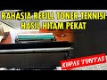 Cara Isi ulang Hp Laserjet Hasil Hitam pekat