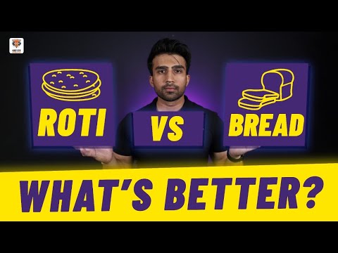 Bread Or Roti For Weight Loss