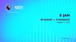 Premier League 2025/26: Arsenal vs Liverpool LIVE with Astro One Sports