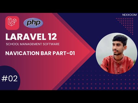 #02 Navigation Bar Part-1 | Laravel Project School Management System | NexXoom