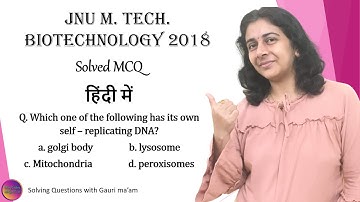 JNU M. Tech. Biotechnology 2018 | Solved MCQ | हिंदी में | Solving Questions with Gauri ma’am