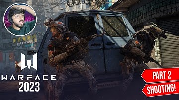 [Warface: Global Operations] - Official Gameplay  part 2