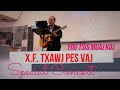 💞X.F. Txawj Pes Vaj (SPECIAL CONCERT) BEST OF X.F. TXAWM PES LIVE💞 1 FULL HOUR SHOW