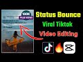 Status Bounce Effect Tiktok Viral Editing Tutorial | Facebook Message Bounce Effect Capcut