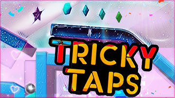 Tricky Taps - Get rolling!