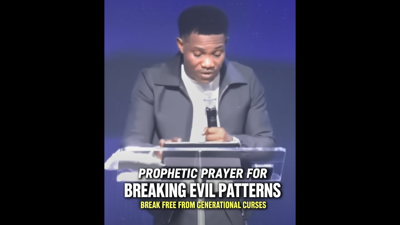 Prophetic Prayer for Breaking Evil Patterns | Break Free from ...