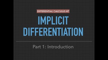 Differential Calculus #7: Implicit Differentiation