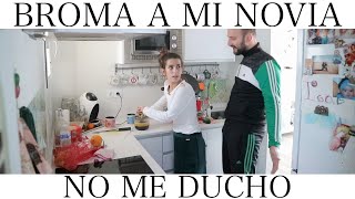 BROMA A MI NOVIA - NO ME DUCHO | Ismael Lemais