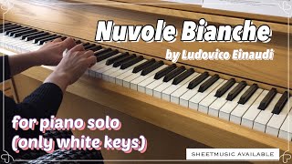 "Nuvole Bianche" in Original Key (Easy Version) - Ludovico Einaudi