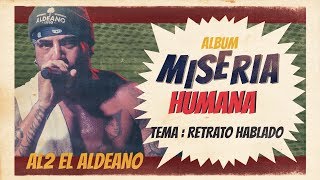 Al2 El Aldeano - Retrato Hablado (Miseria Humana)