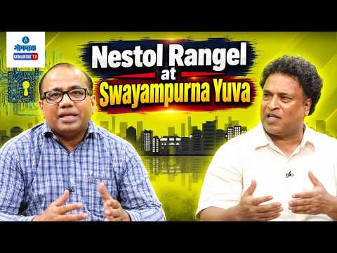 Nestol Rangel at Swayampurna Yuva| Ep - 35 | Gomantak TV