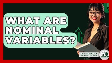 What Are Nominal Variables? - The Friendly Statistician