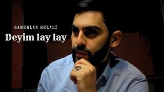 Samerlan Helali - Deyim Lay Lay | Yeni 2023  (official clip) Resimi