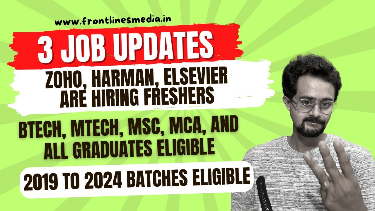 Zoho, Harman & Elsiever are Hiring || BTech, MTech, MSC, MCA & All ...
