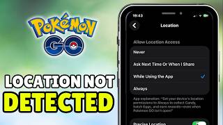 How To Fix Pokemon Go Location Not Detected (2026) - Pokemon Go Error 12 Fixed