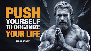 7 Principles That Will Organize Your Entire Life | STOICISM 