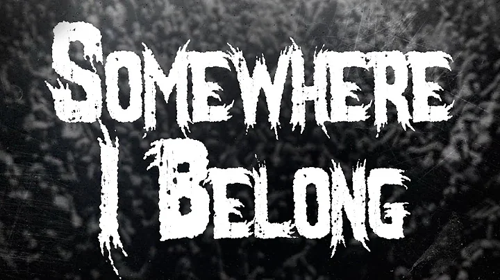 Linkin Park - Somewhere I Belong / Lyrics