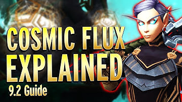 Cosmic Flux: What You Need To Know - Shadowlands 9.2 Guide