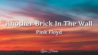 Pink Floyd - Another Brick In The Wall (Lyrics)