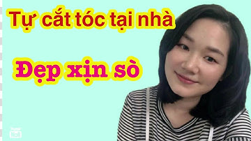 Tự cắt tóc tại nhà và cái kết....