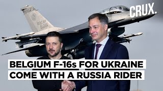 Belgium To Give 30 F16s To Ukraine But Sets Curbs, EU Leaders Back Kyiv's Right To Strike Russia