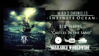 M.H.X's Chronicles - Castles in the Sand