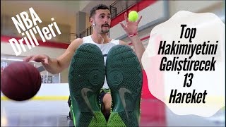 Top Hakimiyetini En Üst Seviyeye ÇIKAR !! (NBA'den Drill'ler)