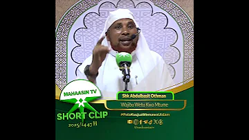 Sheikh Abdulbasit Othman Wajibu Wetu Kwa Mtume ﷺ 