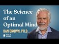 The science of an optimal mind  dan brown p the fitmind podcast