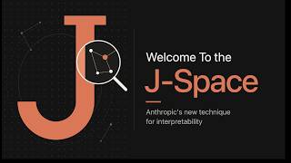 Welcome to the J-Space: Anthropic's New Technique for LLM Interpretability