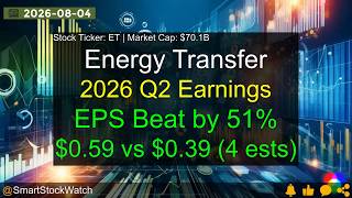 Energy Transfer (ET|$70.1B) - 2026 Q2 Earnings Analysis